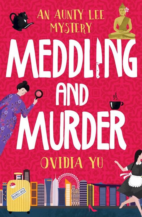 Meddling and Murder: An Aunty Lee Mystery(Kobo/電子書)