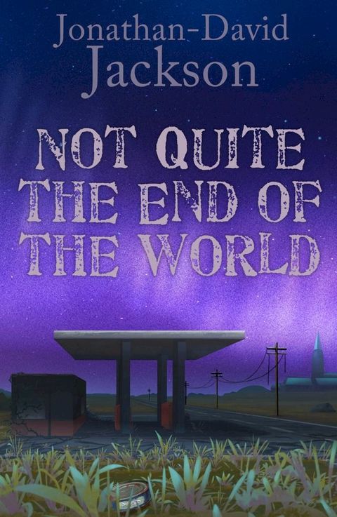 Not Quite the End of the World(Kobo/電子書)