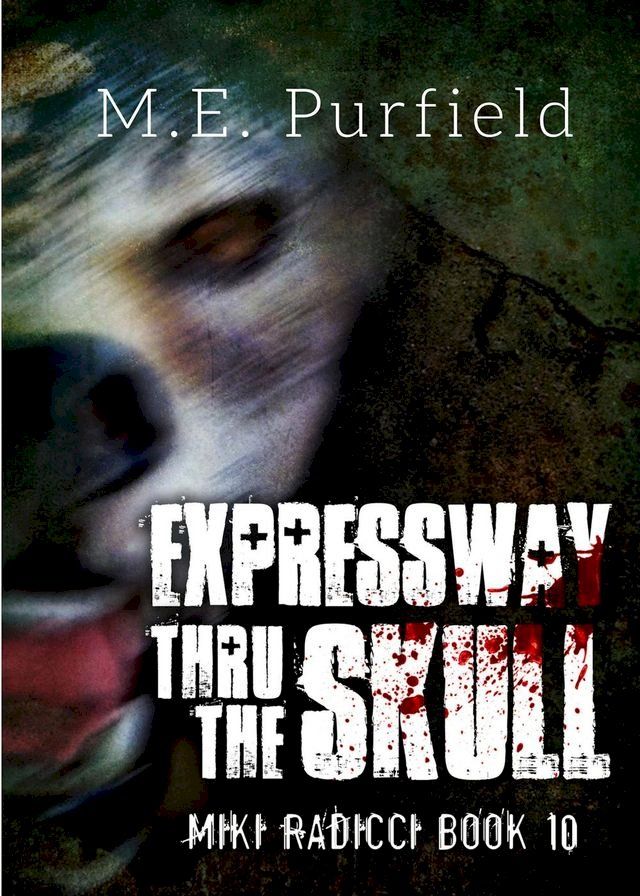  Expressway Thru the Skull(Kobo/電子書)