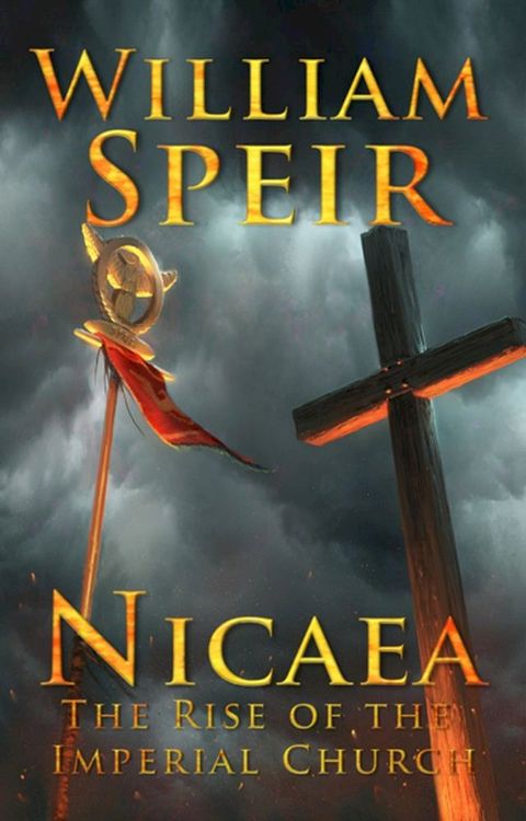 Nicaea - The Rise of the Imperial Church(Kobo/電子書)