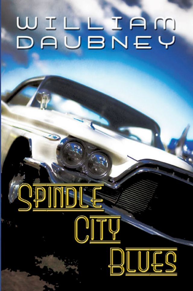  Spindle City Blues(Kobo/電子書)