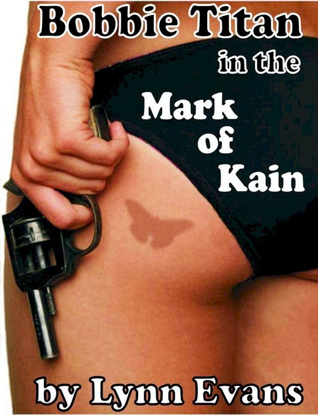  Bobbie Titan in the Mark of Kain(Kobo/電子書)