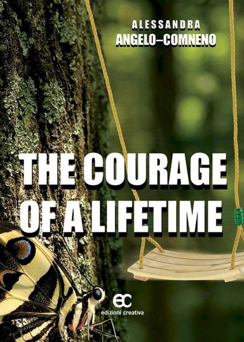 The Courage of a Lifetime(Kobo/電子書)