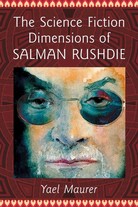 The Science Fiction Dimensions of Salman Rushdie(Kobo/電子書)