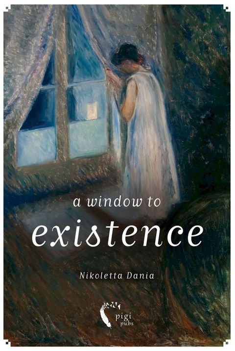 A Window to Existence(Kobo/電子書)