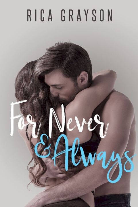 For Never and Always(Kobo/電子書)