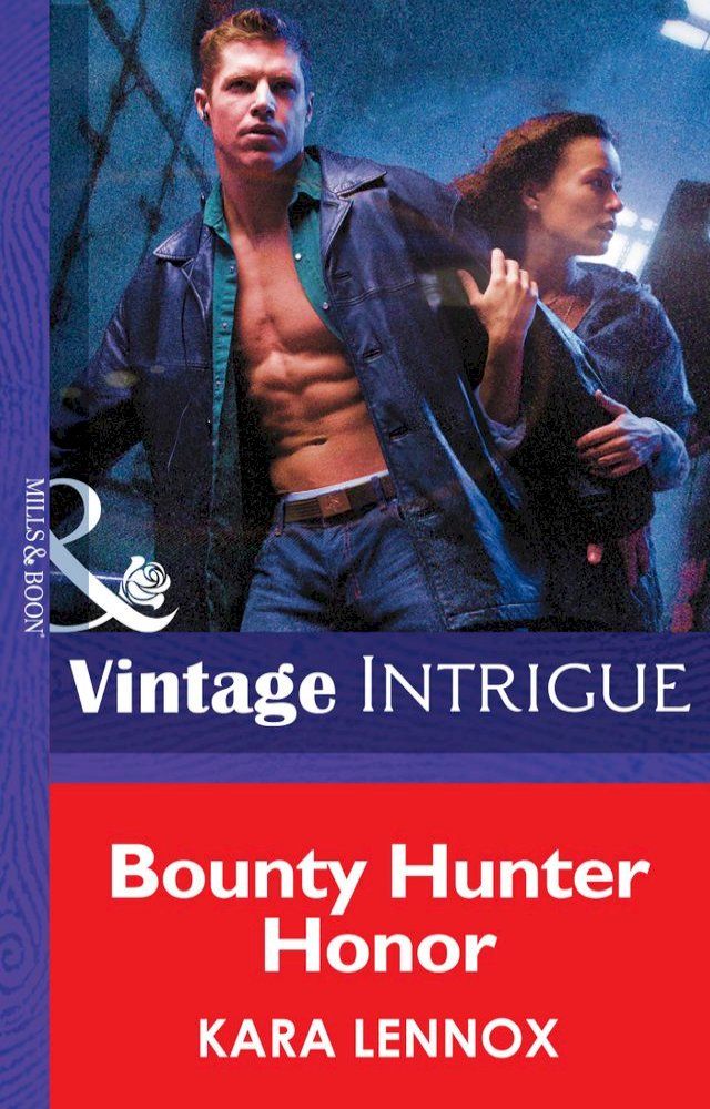  Bounty Hunter Honor (Code of the Cobra, Book 3) (Mills & Boon Intrigue)(Kobo/電子書)