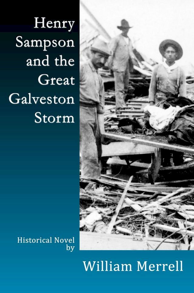  Henry Sampson and the Great Galveston Storm(Kobo/電子書)