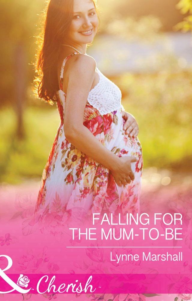  Falling for the Mum-to-Be (Home in Heartlandia, Book 1) (Mills & Boon Cherish)(Kobo/電子書)