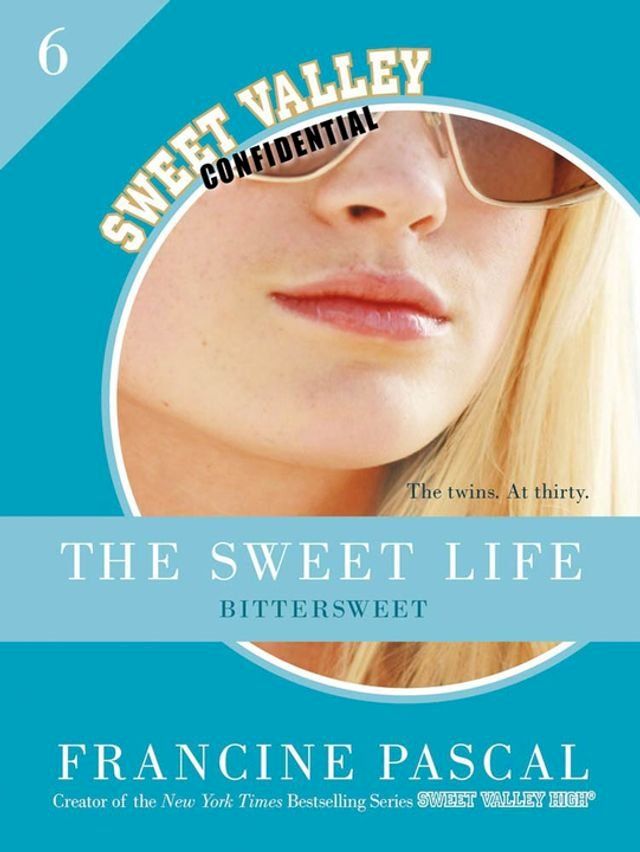  The Sweet Life #6: An E-Serial(Kobo/電子書)