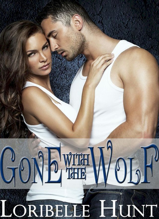  Gone With The Wolf(Kobo/電子書)