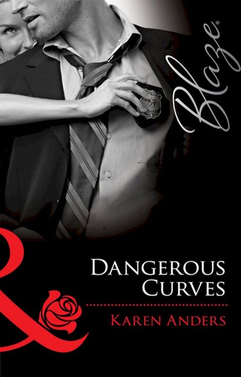 Dangerous Curves (Mills & Boon Blaze) (Undercover Lovers, Book 1)(Kobo/電子書)