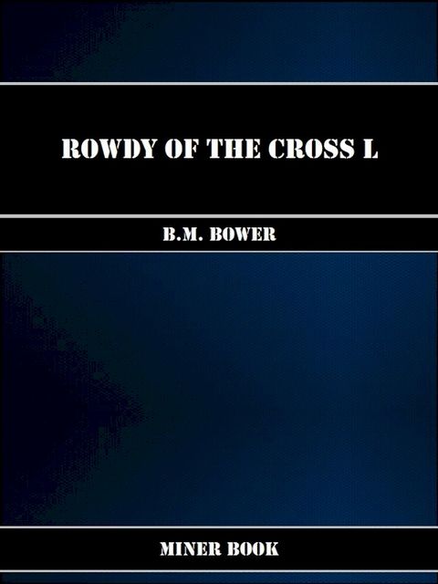 Rowdy of the Cross L(Kobo/電子書)