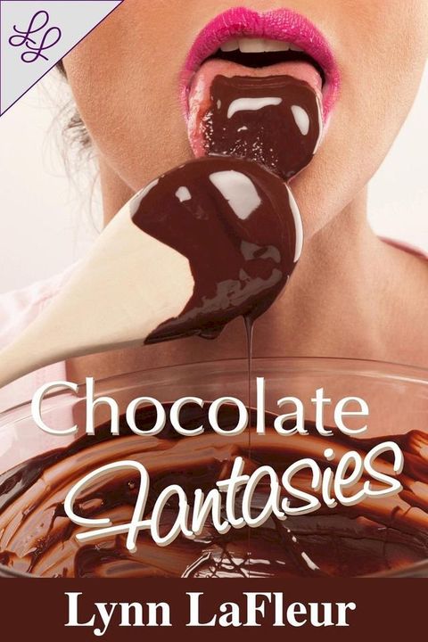 Chocolate Fantasies(Kobo/電子書)