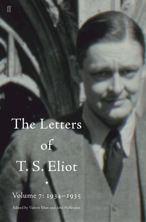 Letters of T. S. Eliot Volume 7: 1934–1935, The(Kobo/電子書)