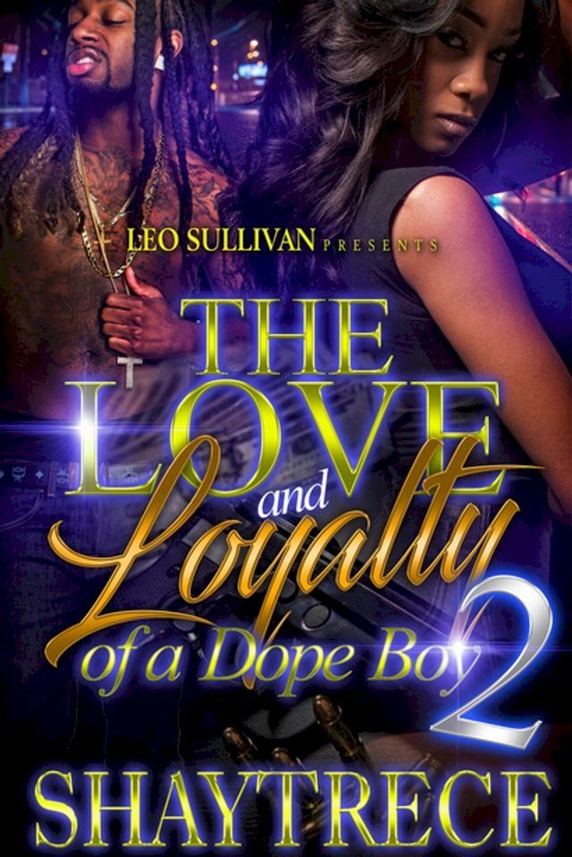  The Love and Loyalty of a Dope Boy 2(Kobo/電子書)