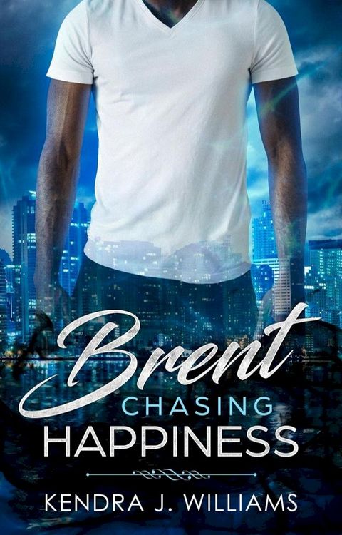 Brent: Chasing Happiness(Kobo/電子書)