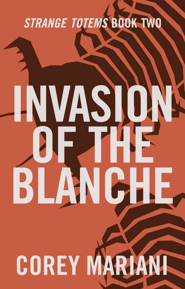  Invasion of the Blanche(Kobo/電子書)