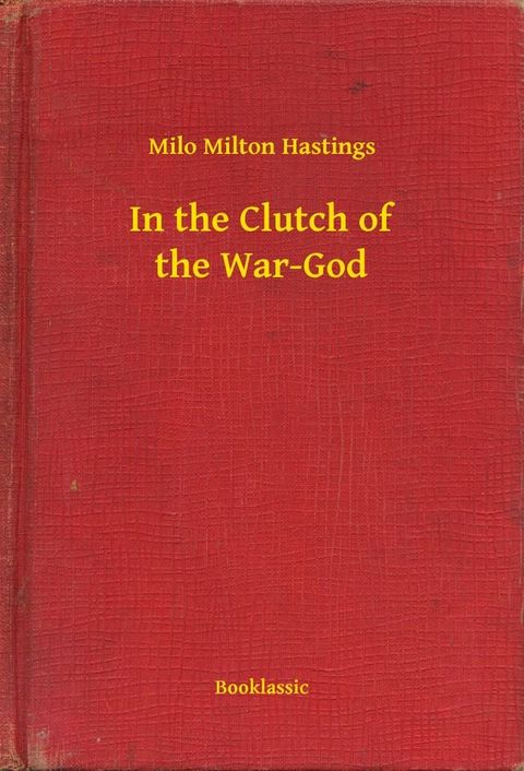 In the Clutch of the War-God(Kobo/電子書)