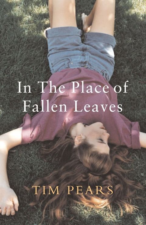 In the Place of Fallen Leaves(Kobo/電子書)