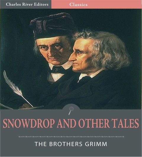 Snowdrop and Other Tales (Illustrated Edition)(Kobo/電子書)