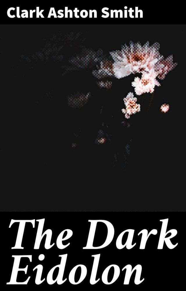  The Dark Eidolon(Kobo/電子書)