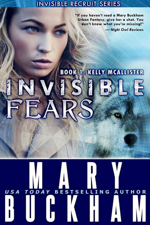 Invisible Fears Book One: Kelly McAllister(Kobo/電子書)