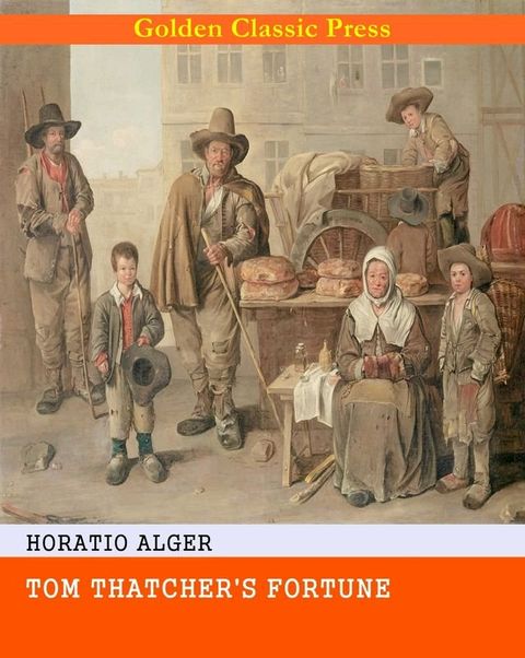 Tom Thatcher's Fortune(Kobo/電子書)