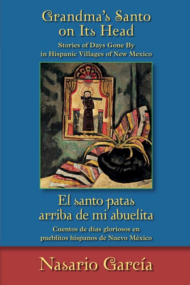  Grandma's Santo on Its Head / El santo patas arriba de mi abuelita(Kobo/電子書)