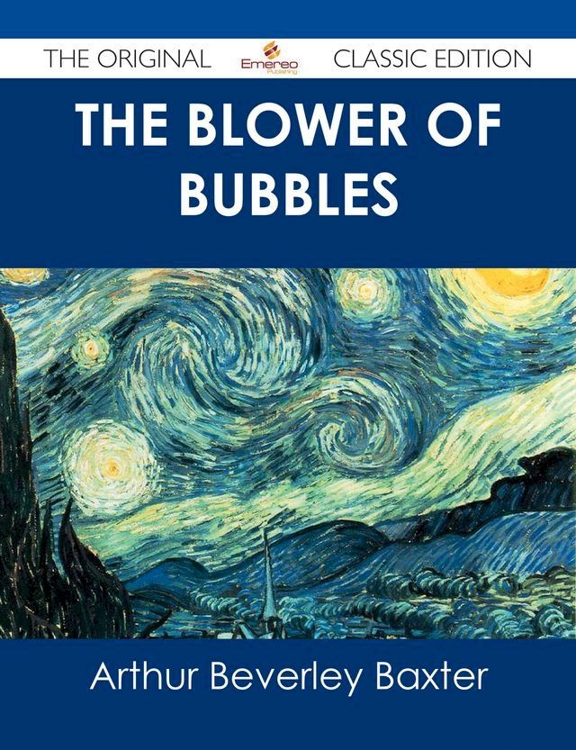  The Blower of Bubbles - The Original Classic Edition(Kobo/電子書)