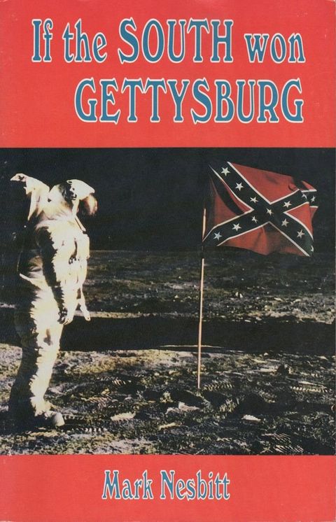 If the South Won Gettysburg(Kobo/電子書)