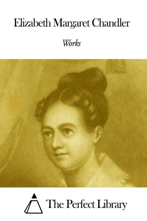 Works of Elizabeth Margaret Chandler(Kobo/電子書)