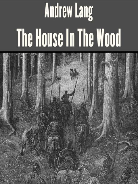 The House In The Wood(Kobo/電子書)