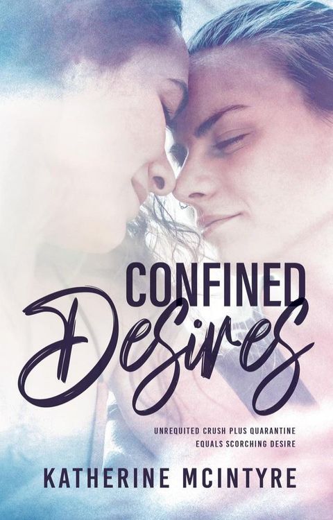 Confined Desires(Kobo/電子書)