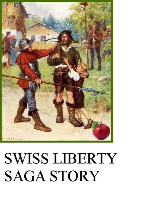 Saga of Swiss Liberty(Kobo/電子書)