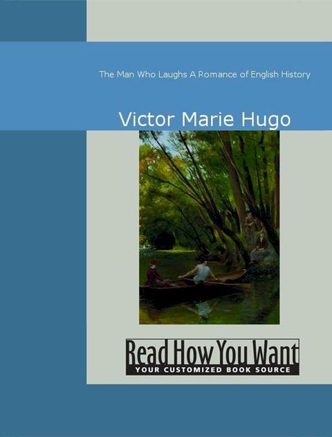 The Man Who Laughs : A Romance Of English History(Kobo/電子書)