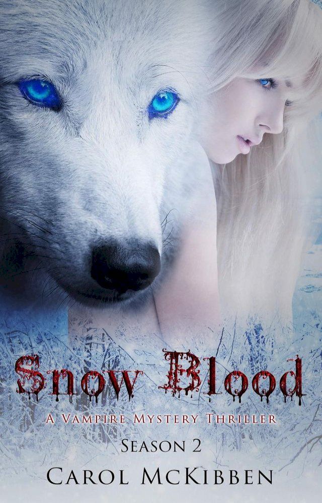  Snow Blood: Season 2(Kobo/電子書)