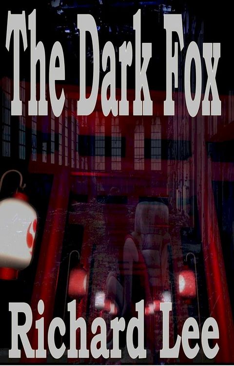 The Dark Fox(Kobo/電子書)