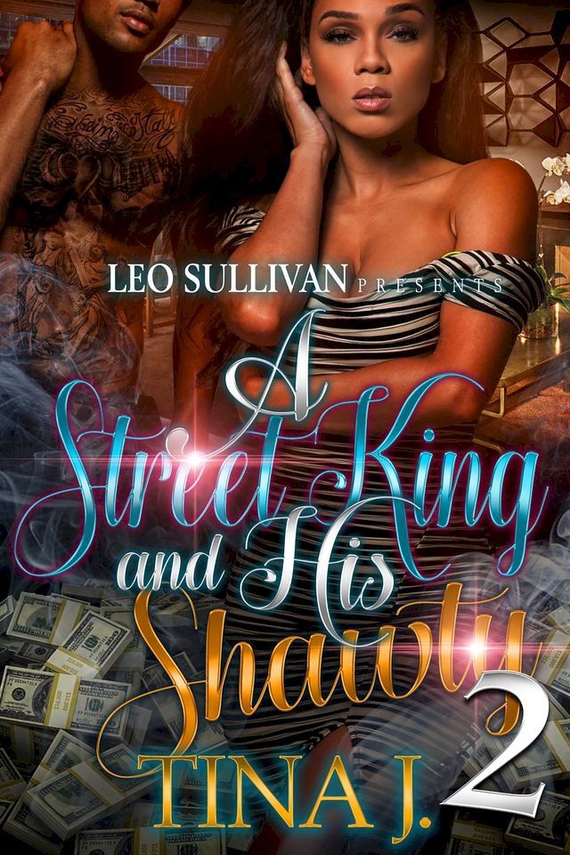  A Street King and His Shawty 2(Kobo/電子書)