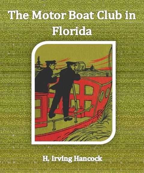 The Motor Boat Club in Florida(Kobo/電子書)