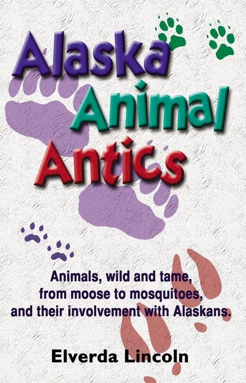 Alaska Animal Antics(Kobo/電子書)