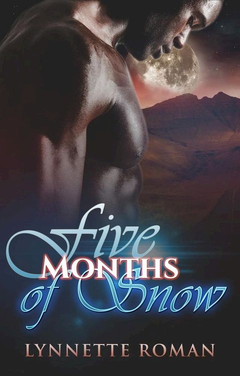 Five Months of Snow(Kobo/電子書)