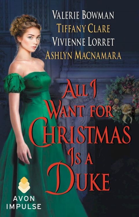 All I Want for Christmas Is a Duke(Kobo/電子書)