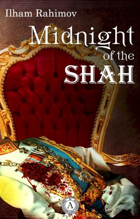 Midnight of the Shah(Kobo/電子書)