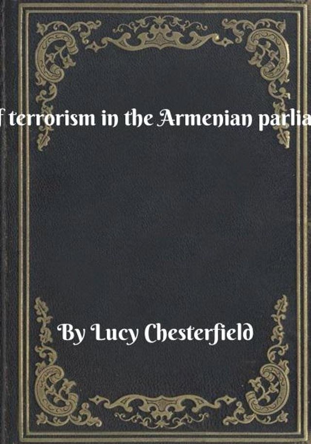  Act of terrorism in the Armenian parliament(Kobo/電子書)