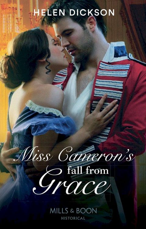 Miss Cameron's Fall From Grace (Mills & Boon Historical)(Kobo/電子書)