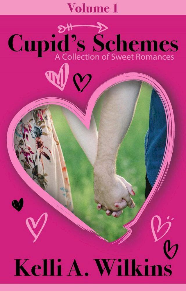  Cupid’s Schemes - Volume 1: A Collection of Sweet Romances(Kobo/電子書)