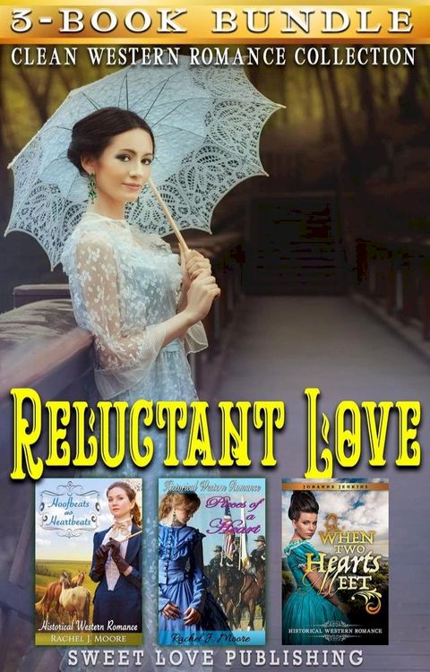 Reluctant Love : Clean Western Romance Collection(Kobo/電子書)