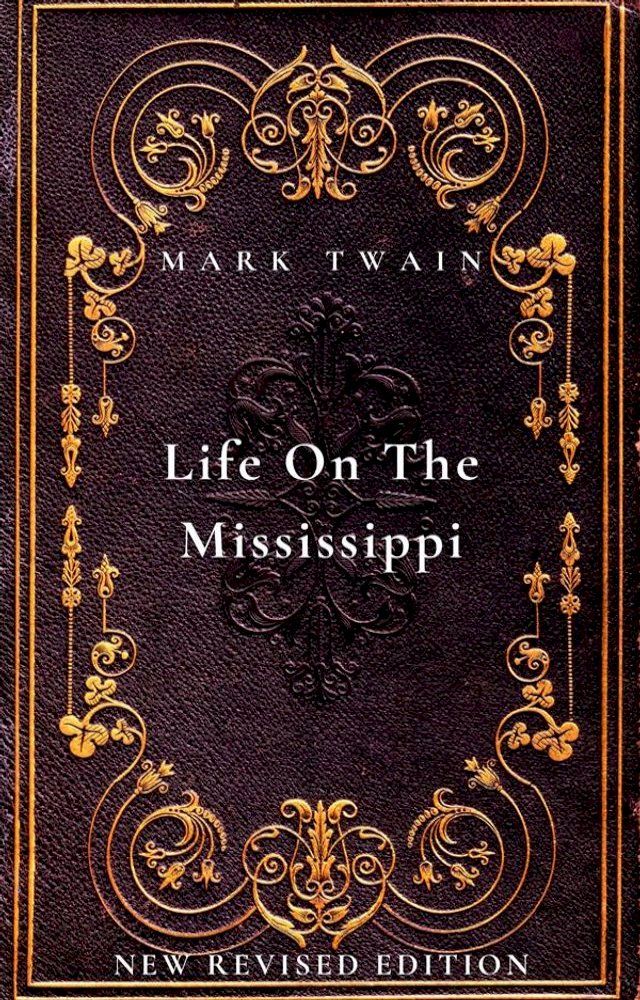  Life On The Mississippi(Kobo/電子書)