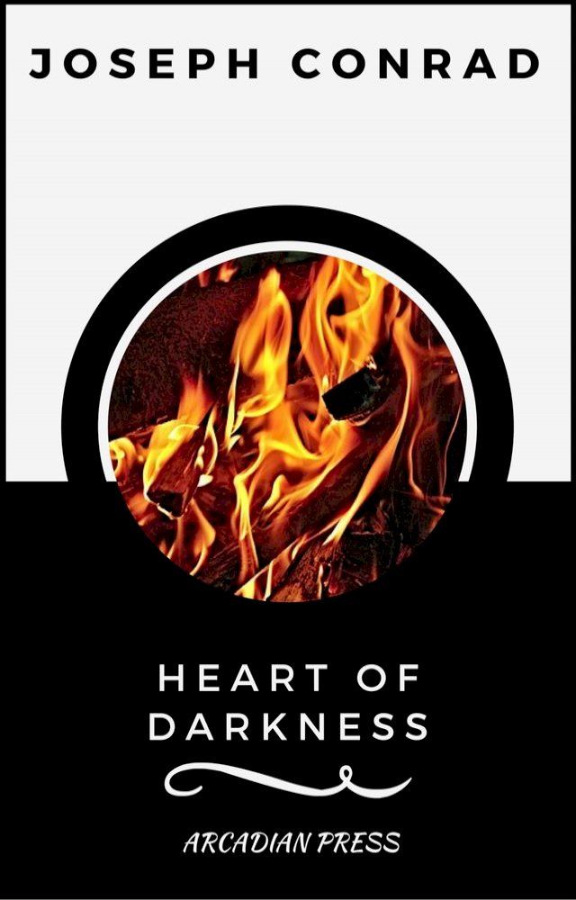  Heart of Darkness (ArcadianPress Edition)(Kobo/電子書)